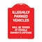 Signmission Illegally Parked Vehicles Towed Owners Expense, Red & White Alum Sign, 24" L, 18" H, RW-1824-23897 A-DES-RW-1824-23897 - alternate 1
